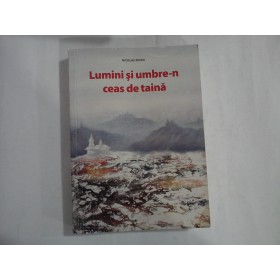 LUMINI SI UMBRE-N CEAS DE TAINA  -  NICOLAE ROIBU